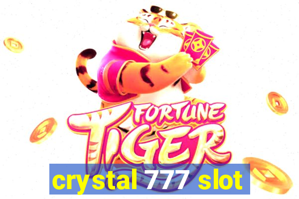 crystal 777 slot