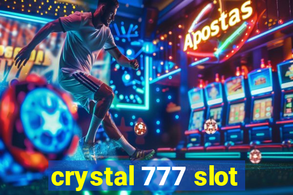 crystal 777 slot