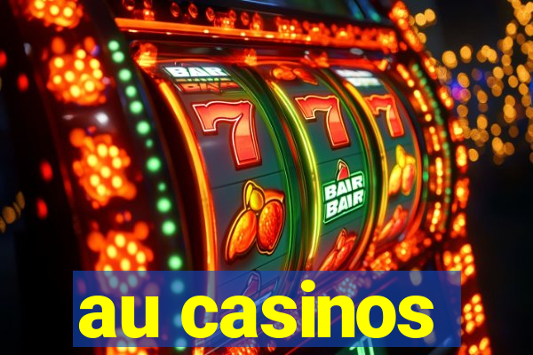 au casinos