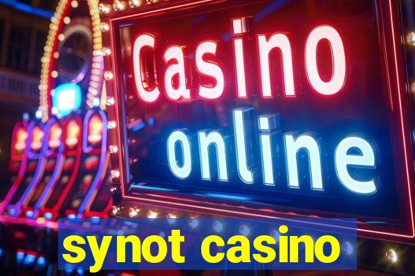 synot casino