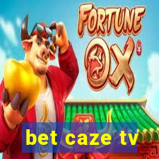 bet caze tv