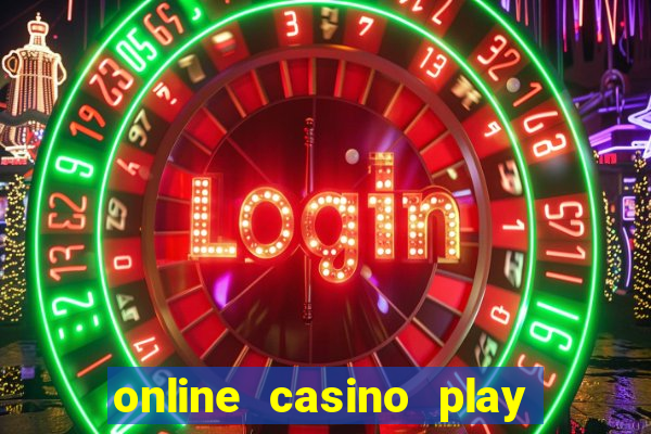 online casino play casino games