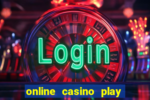 online casino play casino games