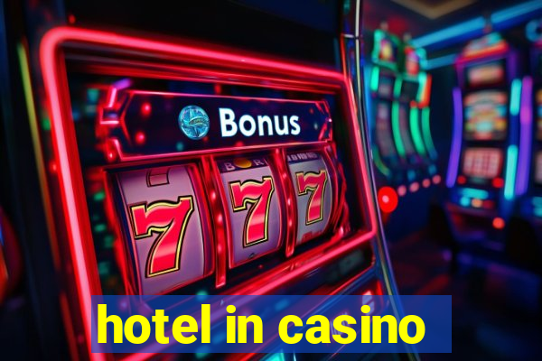 hotel in casino