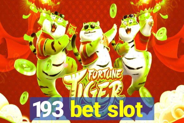 193 bet slot