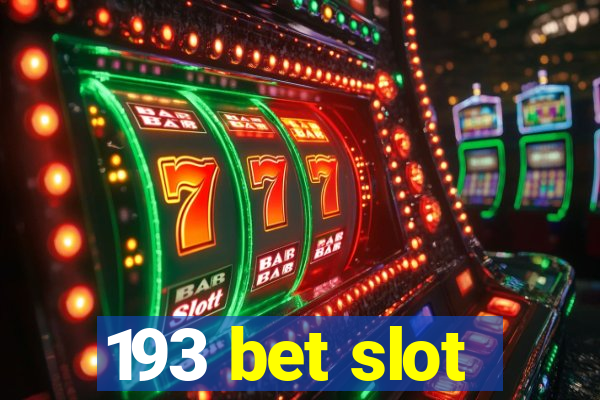 193 bet slot