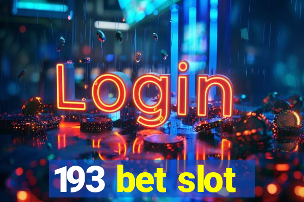 193 bet slot