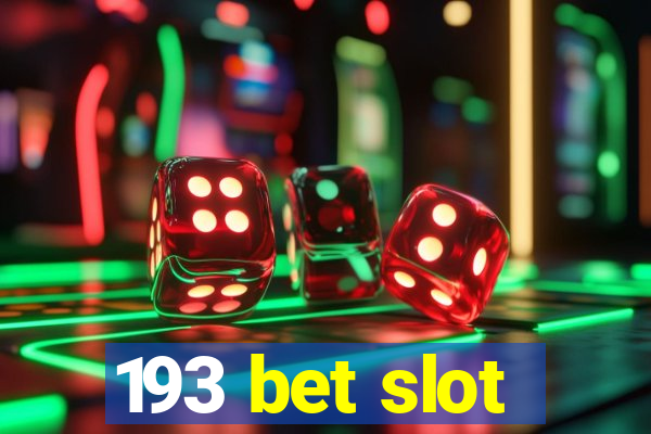 193 bet slot