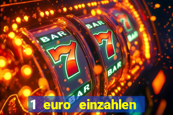 1 euro einzahlen casino 2021