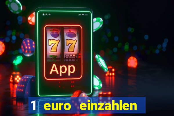 1 euro einzahlen casino 2021