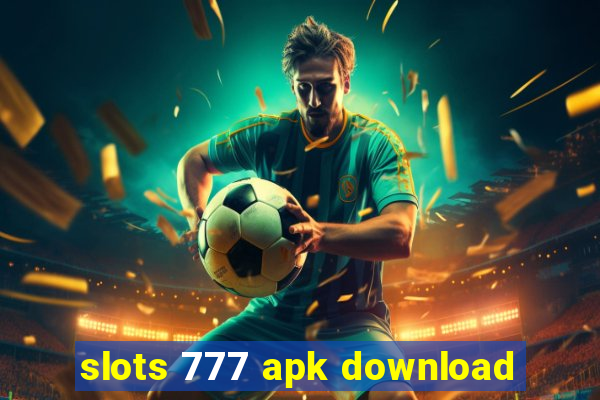 slots 777 apk download