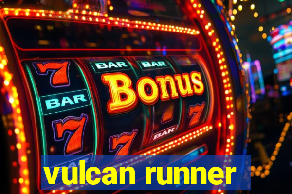 vulcan runner