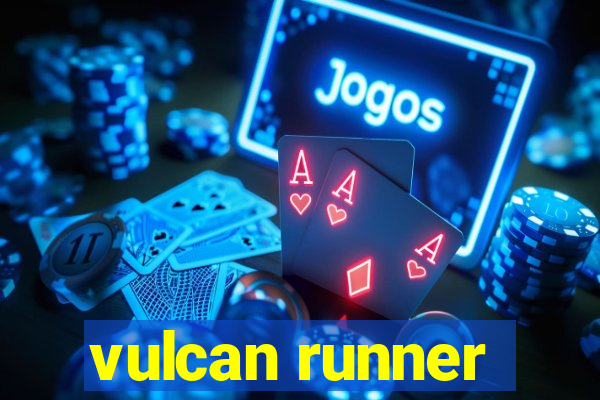 vulcan runner