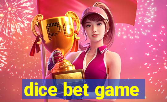 dice bet game