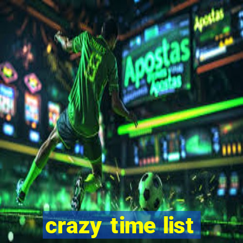 crazy time list