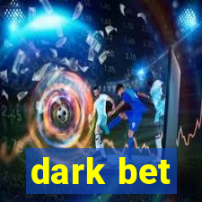 dark bet