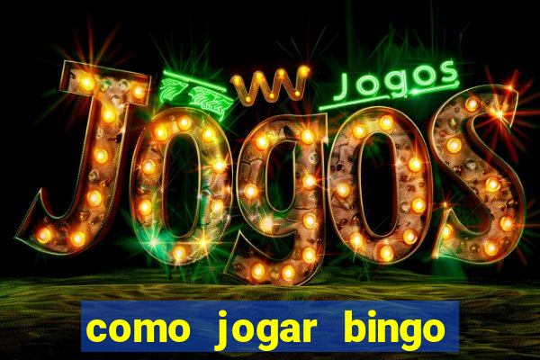 como jogar bingo online gratis