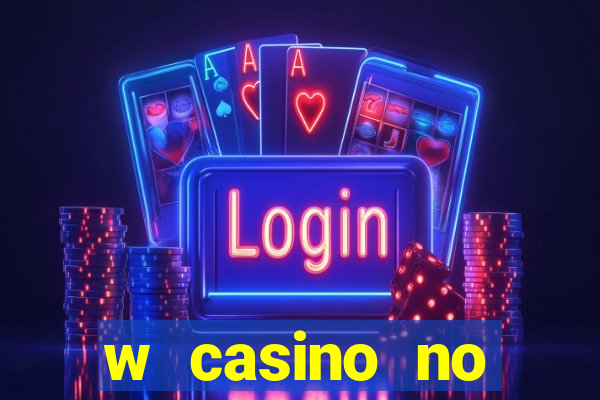 w casino no deposit bonus codes