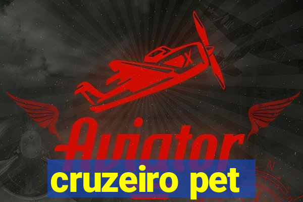 cruzeiro pet