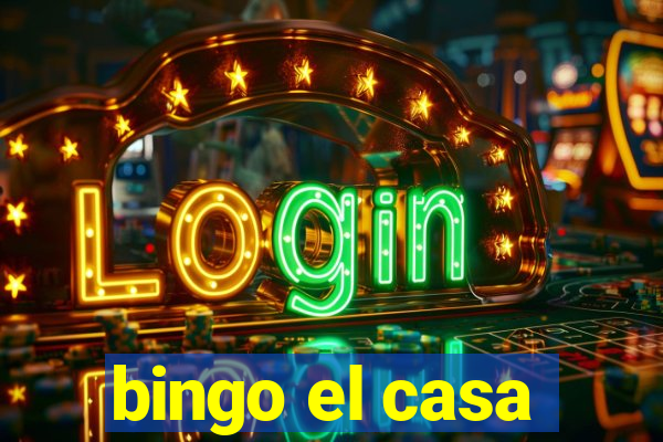 bingo el casa