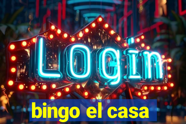 bingo el casa