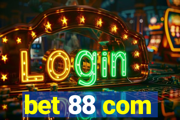 bet 88 com