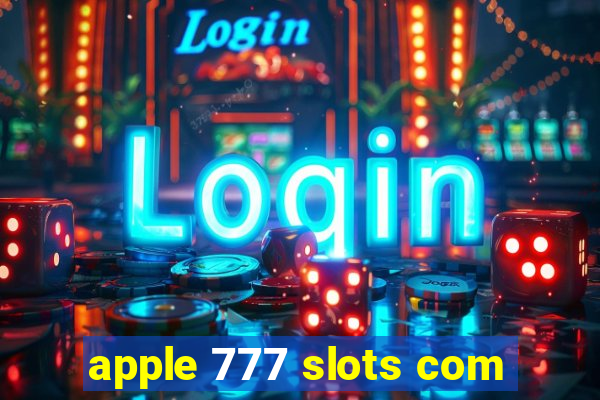 apple 777 slots com