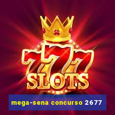 mega-sena concurso 2677