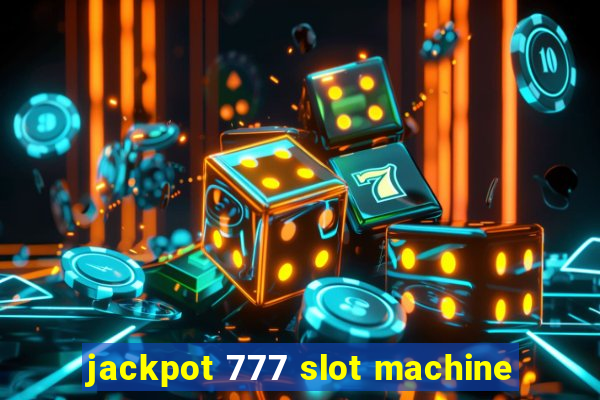 jackpot 777 slot machine