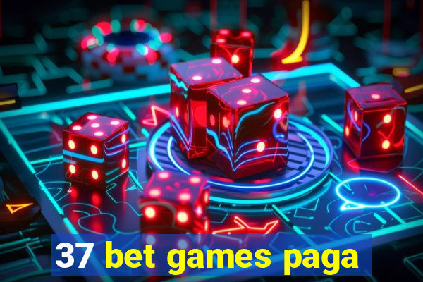 37 bet games paga