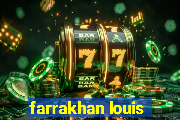 farrakhan louis