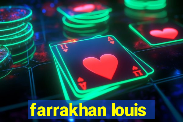 farrakhan louis