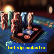 bet vip cadastro