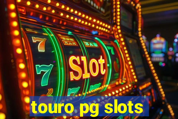 touro pg slots