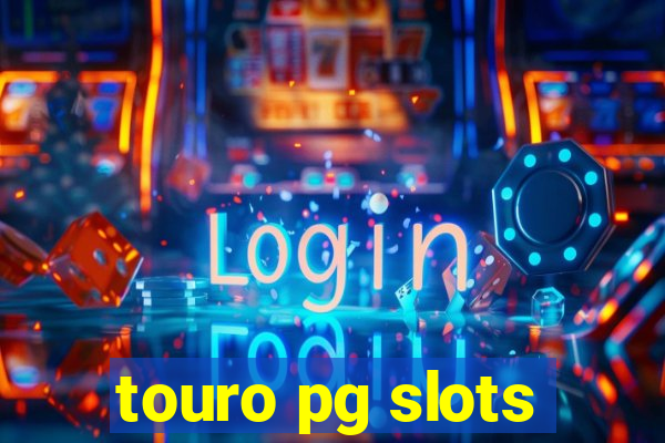 touro pg slots