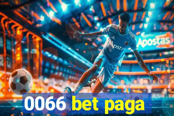 0066 bet paga