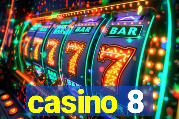 casino 8