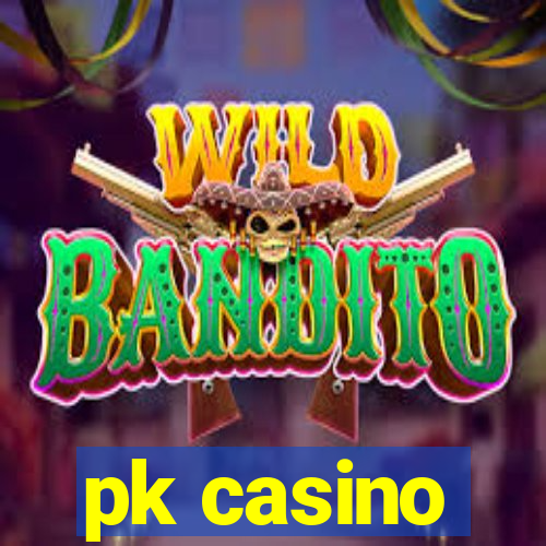 pk casino