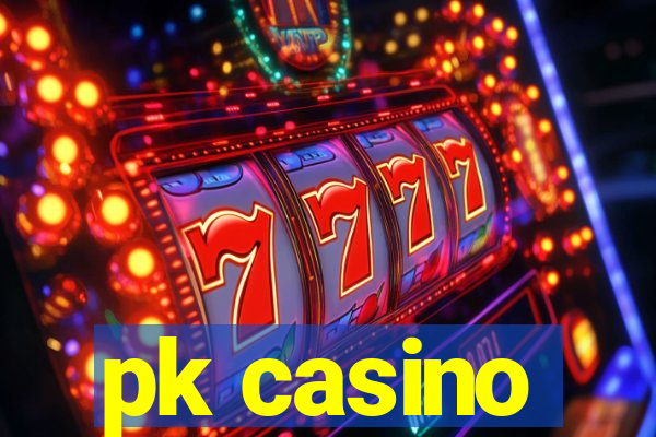 pk casino