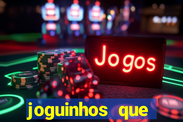 joguinhos que realmente pagam