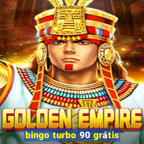 bingo turbo 90 grátis