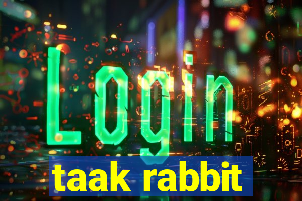 taak rabbit