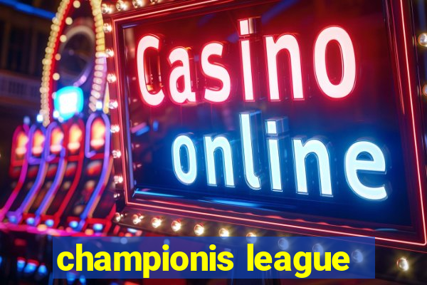 championis league