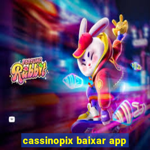 cassinopix baixar app