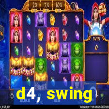 d4, swing