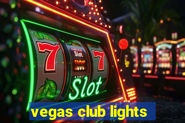 vegas club lights