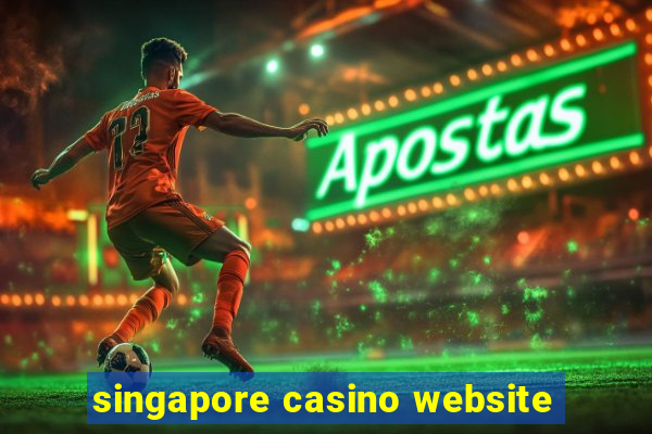 singapore casino website