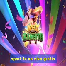 sport tv ao vivo gratis