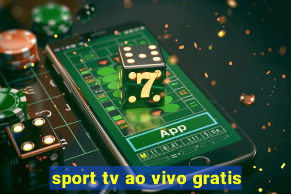 sport tv ao vivo gratis