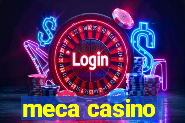 meca casino